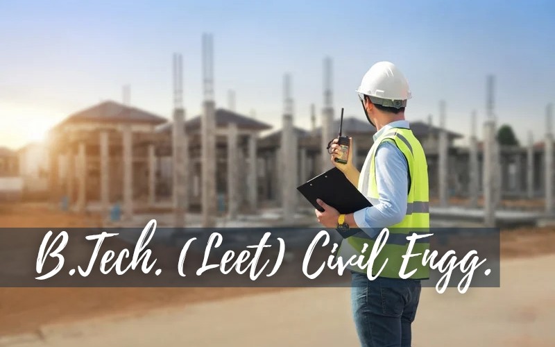 B.Tech. LEET (Civil Engineering)
