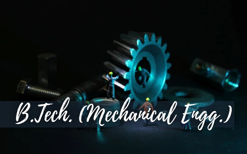 B.Tech. (Mechanical Engineering) (wp)