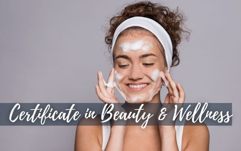 Certificate in Beauty & Wellness