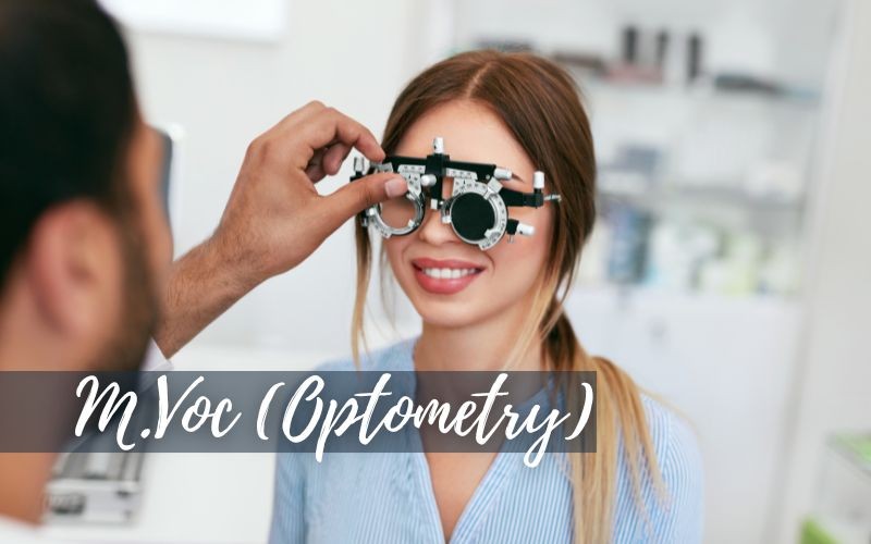 M.Voc. (Optometry)